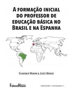 A formação inicial do professor de educação básica no Brasil e na Espanha