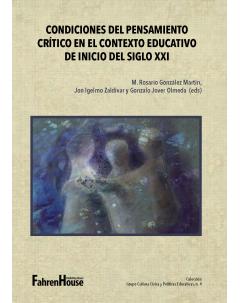 Condiciones del pensamiento crítico en el contexto educativo de inicio del siglo XXI